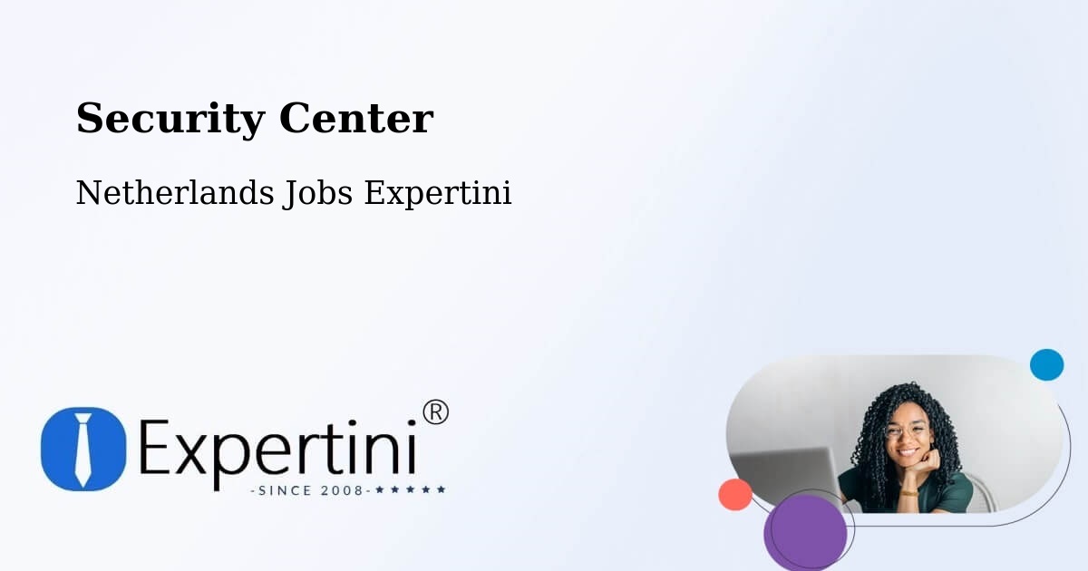 Security & Compliance – Heechterp - Netherlands Jobs Expertini